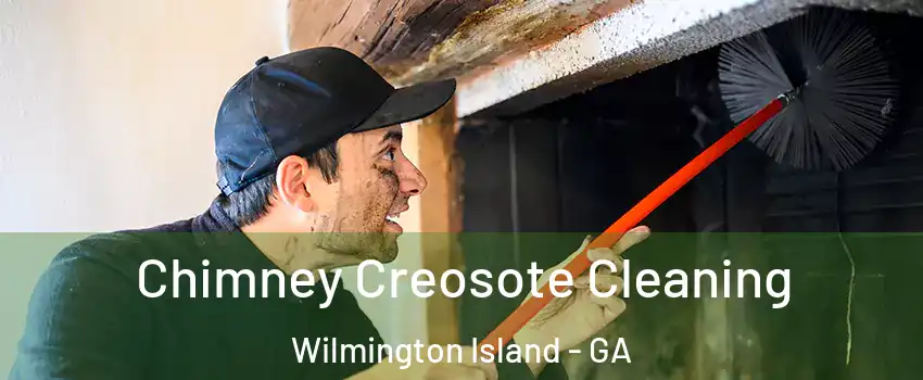  Chimney Creosote Cleaning Wilmington Island - GA