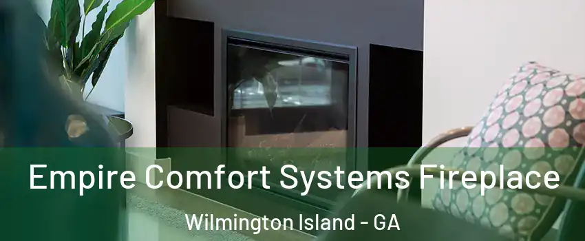  Empire Comfort Systems Fireplace Wilmington Island - GA