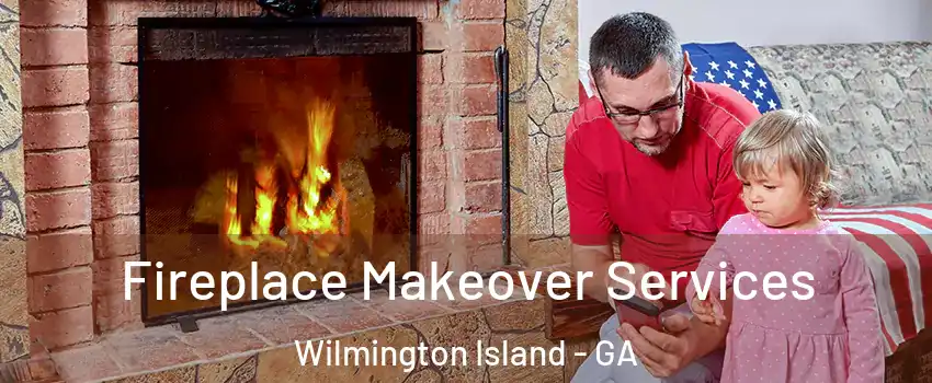  Fireplace Makeover Services Wilmington Island - GA