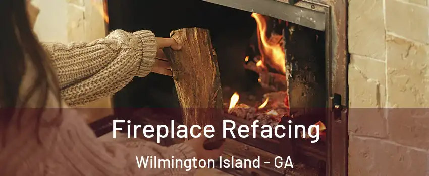  Fireplace Refacing Wilmington Island - GA