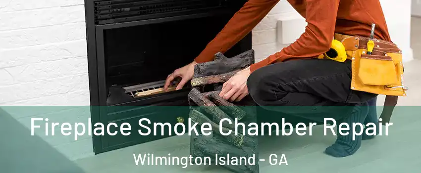  Fireplace Smoke Chamber Repair Wilmington Island - GA