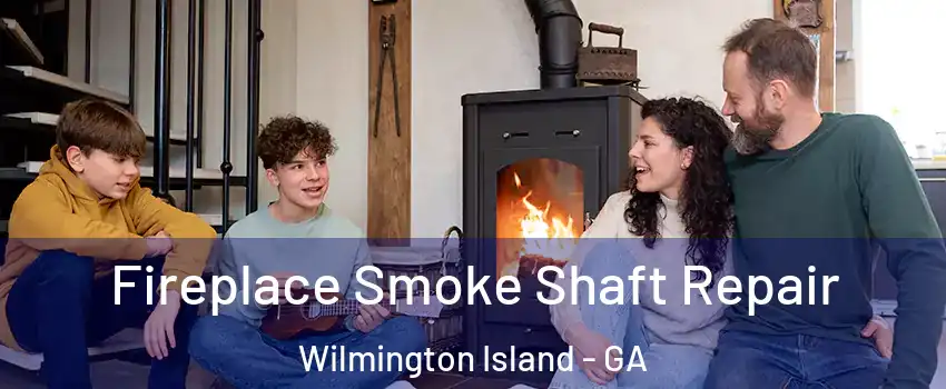  Fireplace Smoke Shaft Repair Wilmington Island - GA