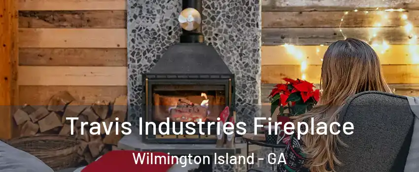  Travis Industries Fireplace Wilmington Island - GA