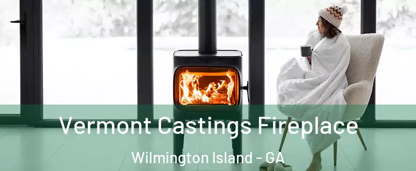  Vermont Castings Fireplace Wilmington Island - GA